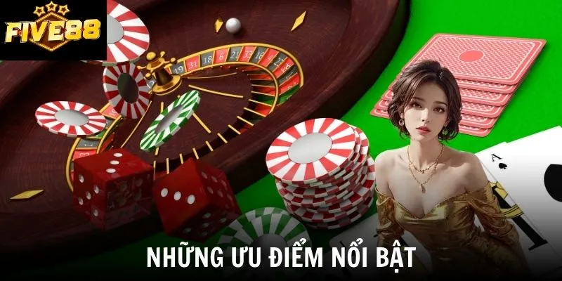 Những ưu điểm nổi bật