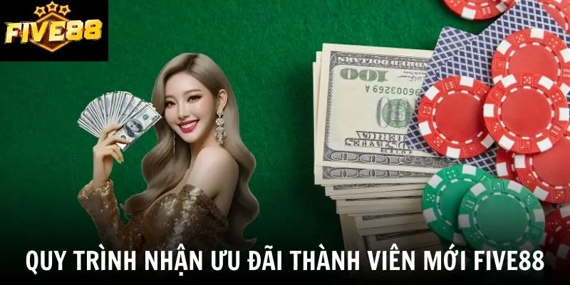 Quy trình nhận ưu đãi thành viên mới Five88