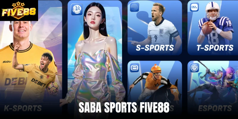 Saba Sports Five88 - Sảnh Cược Thể Thao Trực Tuyến Đỉnh Cao
